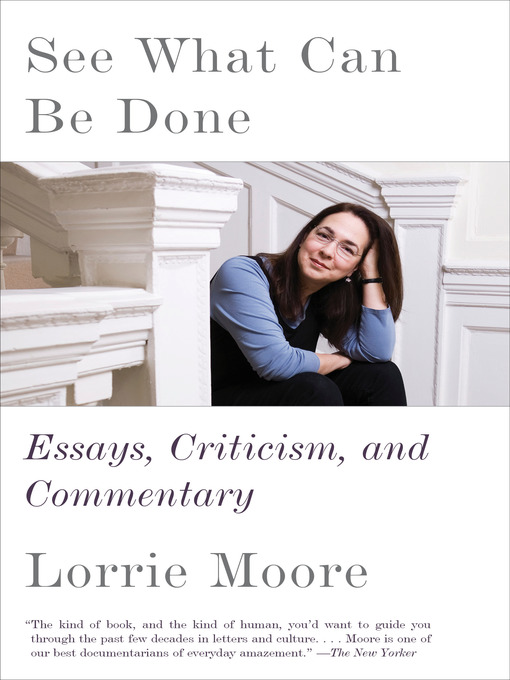 Title details for See What Can Be Done by Lorrie Moore - Wait list